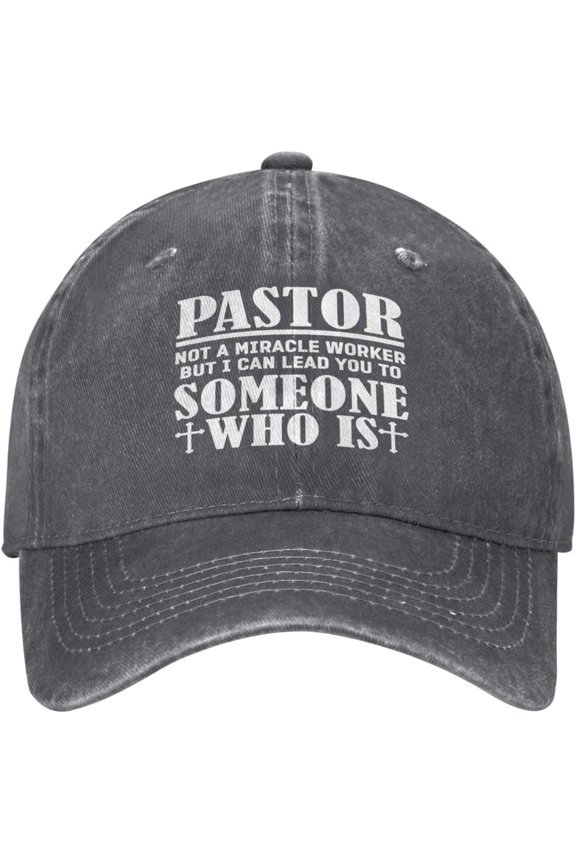 Pastor Not A Miracles Worker I Can Lead You to Someone Hats Funny Dad Hat Adjustable Vintage for Men Women Baseball Cap Black