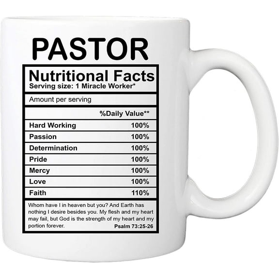 Pastor Nutritional Facts Coffee Mug - 11oz Cup for Religious Congregation Church Pastors, Youth Pastor, Christians - Appreciation Christmas Mug For Him