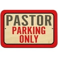 thumbnail image 1 of Pastor Parking Only Sign, 1 of 1