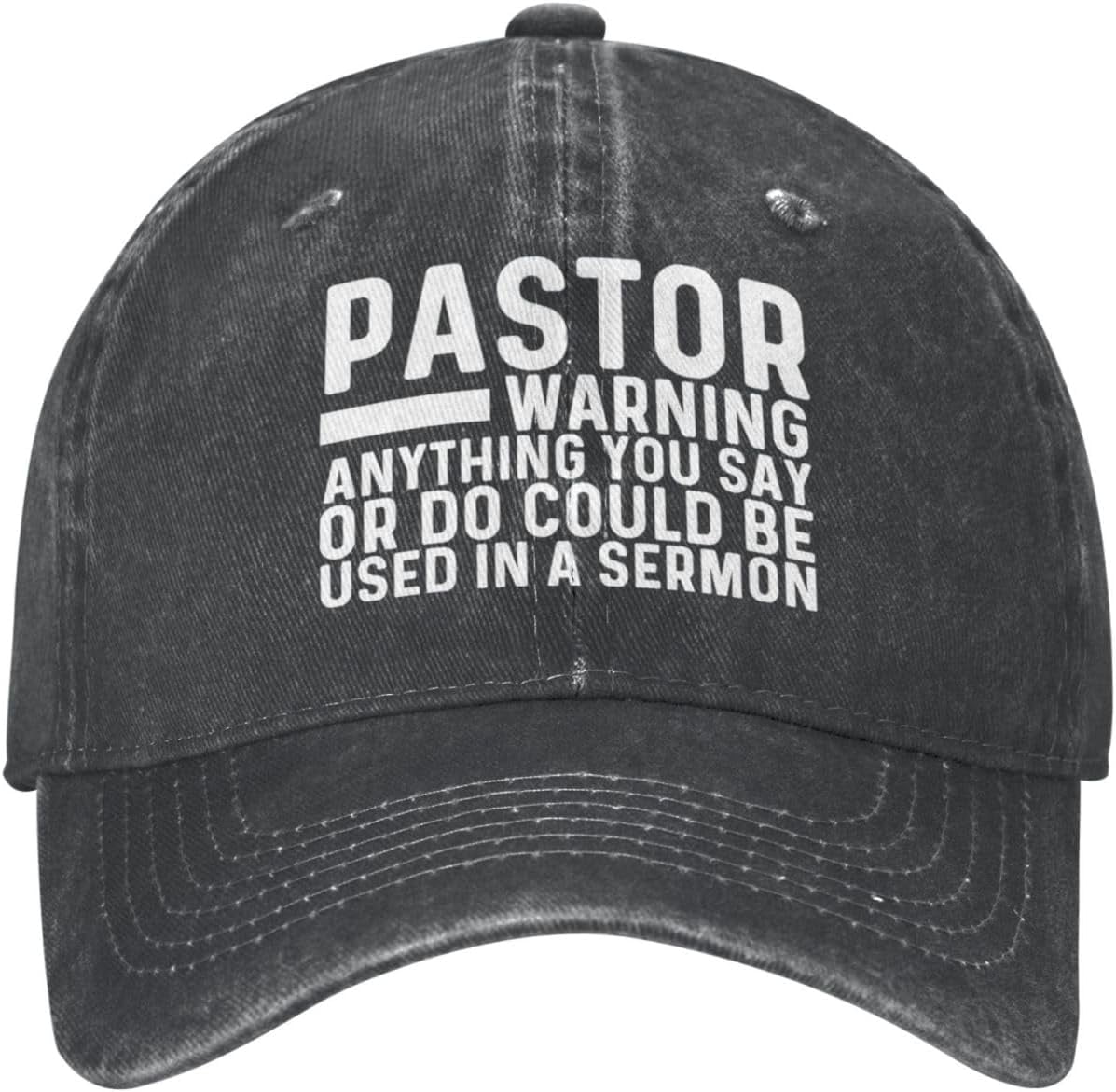 Pastor Warning Anything You Say Or Do Could Be Used in A Sermon Hat Men