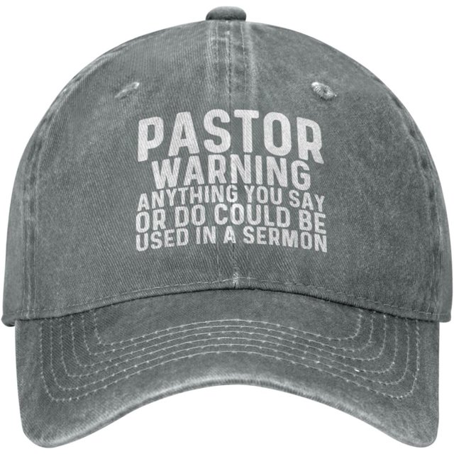 Pastor Warning Anything You Say Or Do Could Be Used in A Sermon Hat for