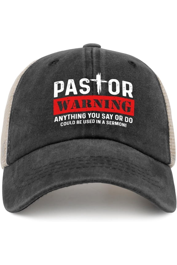 Pastor Warning Hat Pastor Appreciation Gifts Funny Pastor Warning Anything You Say Or Do Could Be Used in A Sermon Hat
