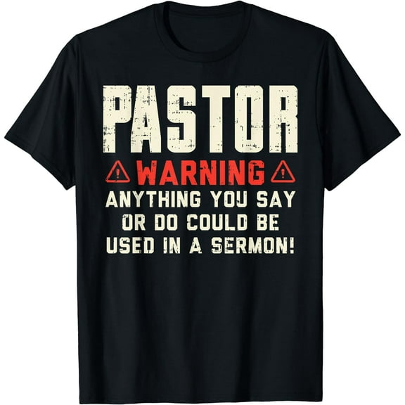 Pastor Warning Sermon Funny Christian Preacher Minister Gift T-Shirt