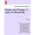thumbnail image 1 of Pastor and Prelate. A Story of Clerical Life. (Paperback), 1 of 1