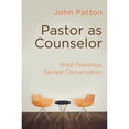thumbnail image 1 of Pre-Owned Pastor as Counselor: Wise Presence, Sacred Conversation (Paperback) 1630886904 9781630886905, 1 of 1