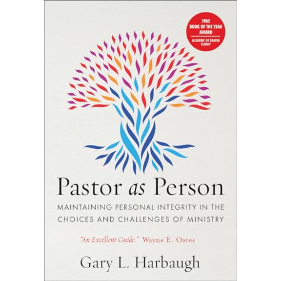 Pre-Owned Pastor as Person: Maintaining Personal Integrity in the Choices & Challenges of Ministry Paperback