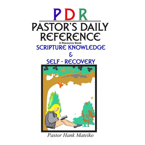 Pastor's Daily Reference Pastor's Daily Reference: Scripture Knowledge & Self - Recovery, Book 5, (Paperback)