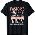 thumbnail image 1 of Pastor's Wife Funny Pastor Wife Of A Pastor T-Shirt, 1 of 4