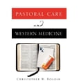 thumbnail image 1 of Pastoral Care and Western Medicine, (Paperback), 1 of 1