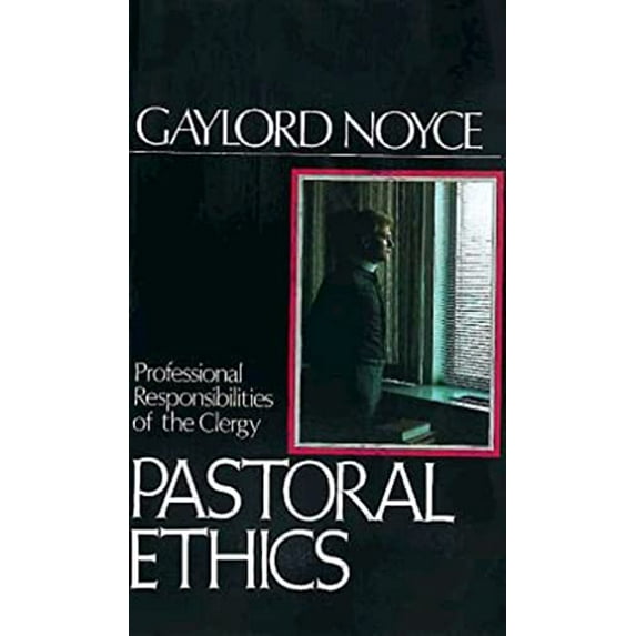 Pre-Owned Pastoral Ethics: Professional Responsibilities of the Clergy (Paperback) 0687303389 9780687303380