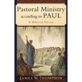 thumbnail image 1 of Pre-Owned Pastoral Ministry According to Paul: A Biblical Vision (Paperback) 0801031095 9780801031090, 1 of 1