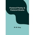 thumbnail image 1 of Pastoral Poetry & Pastoral Drama, (Paperback), 1 of 1