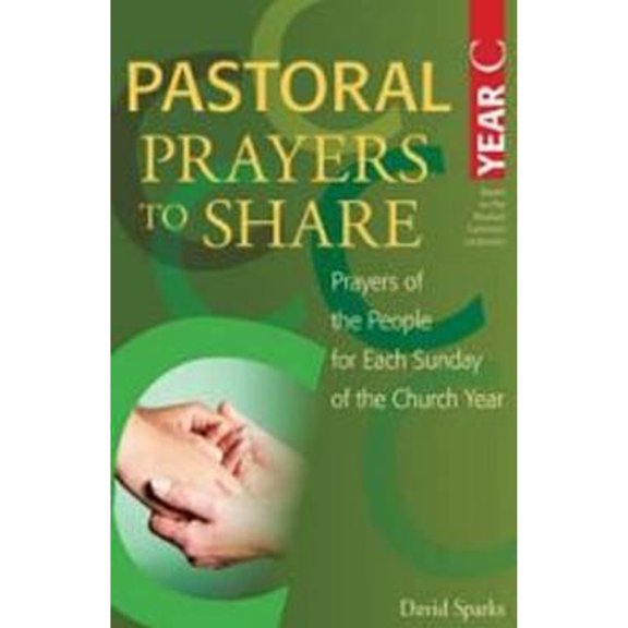 Pre-Owned Pastoral Prayers to Share Year C (Paperback) 177064444X 9781770644441
