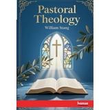 Pastoral Theology (Paperback) Walmart com