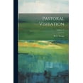 thumbnail image 1 of Pastoral Visitation; Volume 11 (Paperback), 1 of 1