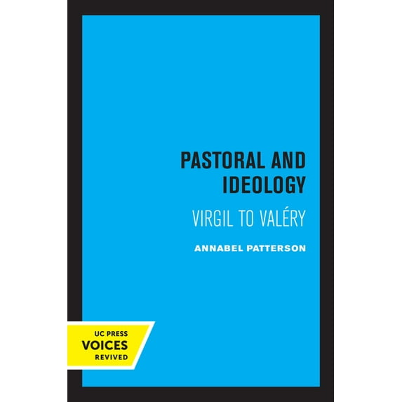 Pastoral and Ideology: Virgil to Valéry, (Paperback)