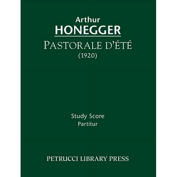 Pastorale d'ete: Study score, (Paperback)