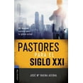 thumbnail image 1 of La Pastores Para El Siglo XXI: Un Modelo Pastoral Para La Iglesia Actual, (Paperback), 1 of 1