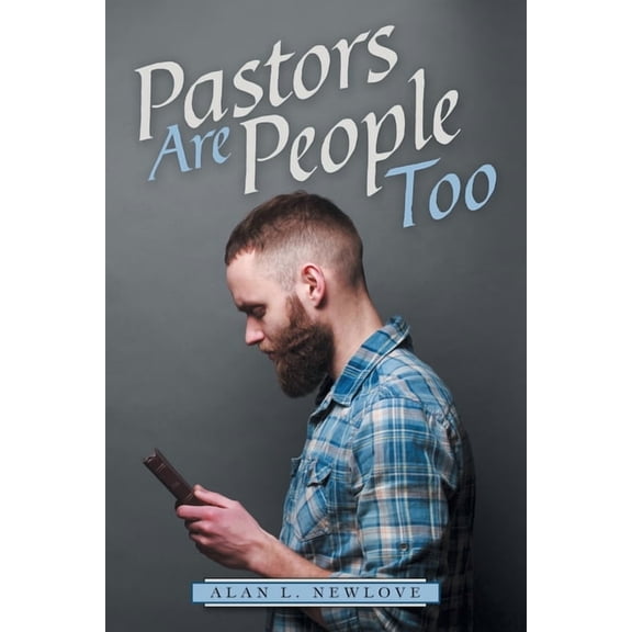 Pastors Are People Too