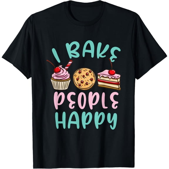 Pastry Chef T-ShirtI Bake People Happy