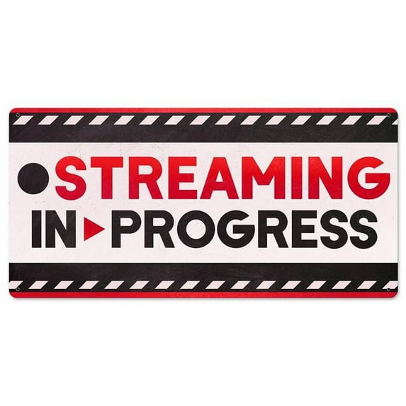 Pasttime Signs PTSB259 24 x 12 in. Satin - Streaming in Progress Metal Sign, Red