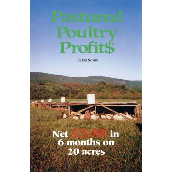 Pastured Poultry Profits, (Paperback)