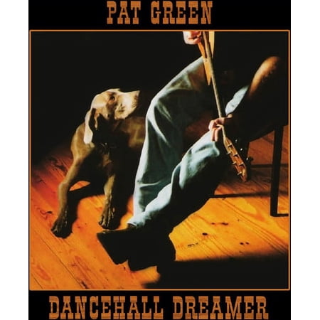 Pat Green - Dancehall Dreamer - Music & Performance - CD