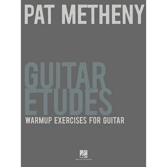 Pat Metheny Guitar Etudes: Warmup Exercises for Guitar, (Paperback)