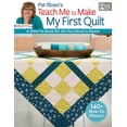 thumbnail image 1 of Pat Sloan's Teach Me to Make My First Quilt: A How-To Book for All You Need to Know (Paperback), 1 of 9