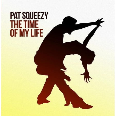 Pat Squeezy - The Time of My Life - Opera / Vocal - CD