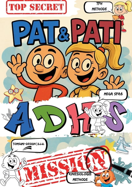 Toppati Pat & Pati ADHS MISSION TOP SECRET: Mehr als ein Comic: Lustige ...