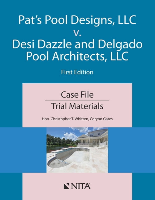 Pat's Pools v. Desi Dazzle and Delgado Pool Architects: Case File, (Paperback)