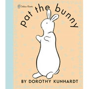 GOLDEN BOOKS; DOROTHY KUNHARDT Pat the Bunny Deluxe Edition (Pat the Bunny)