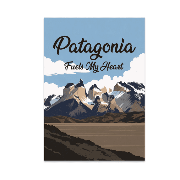 Patagonia Fuels My Heart - Nature Lover - 13x19 Poster Print