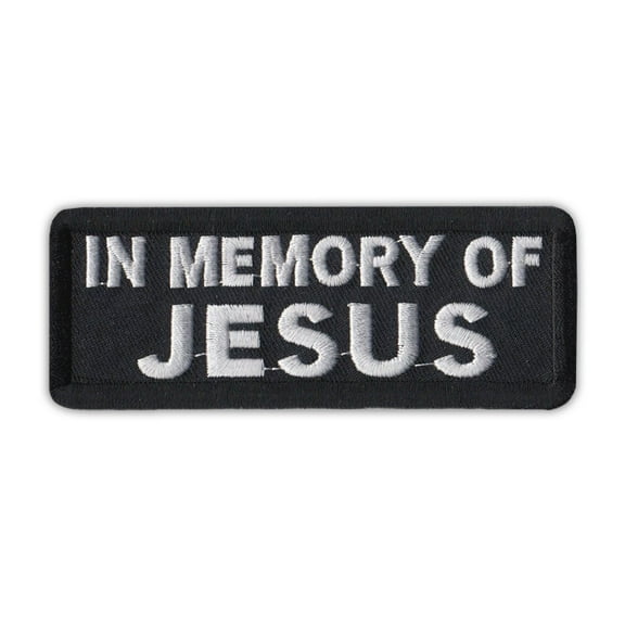 Patch, Embroidered, In Memory of Jesus, 4" x 1.5"