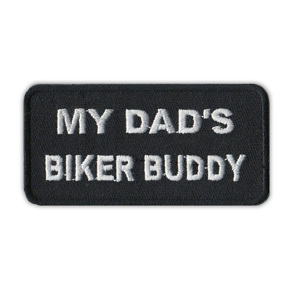 Patch, Embroidered, My Dad's Biker Buddy For Child, 3" x 1.5"