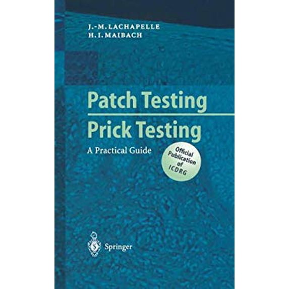 Pre-Owned Patch Testing and Prick : A Practical Guide 9783540443490 /