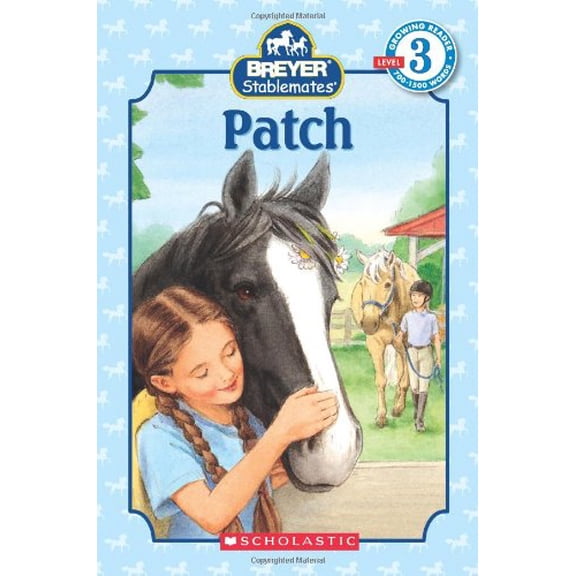 Pre-Owned Stablemates: Patch (Scholastic Reader, Level 3) (Paperback) 0439722403 9780439722407