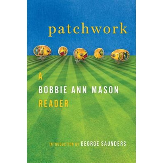 Pre-Owned Patchwork: A Bobbie Ann Mason Reader (Hardcover) 0813175453 9780813175454