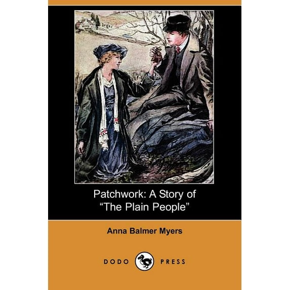 Patchwork : A Story of the Plain People (Dodo Press) (Paperback)