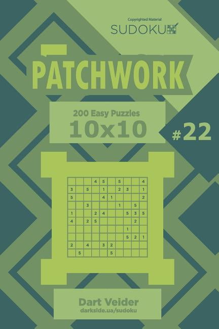 Patchwork Sudoku Patchwork - 200 Easy Puzzles 10x10 (Volume 22), Book 22, (Paperback)