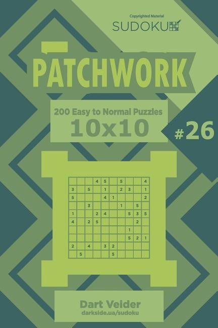 Patchwork Sudoku Patchwork - 200 Easy to Normal Puzzles 10x10 (Volume 26), Book 26, (Paperback)