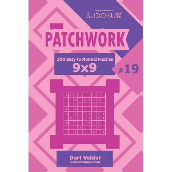 Patchwork Sudoku Patchwork - 200 Easy to Normal Puzzles 9x9 (Volume 19), Book 19, (Paperback)