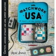 thumbnail image 1 of Pre-Owned Patchwork USA: 24 Projects for the Perfect Sewing Getaway: Daytrips, Weekend Retreats and Long Summer Vacations (Hardcover) 1940655404 9781940655406, 1 of 1