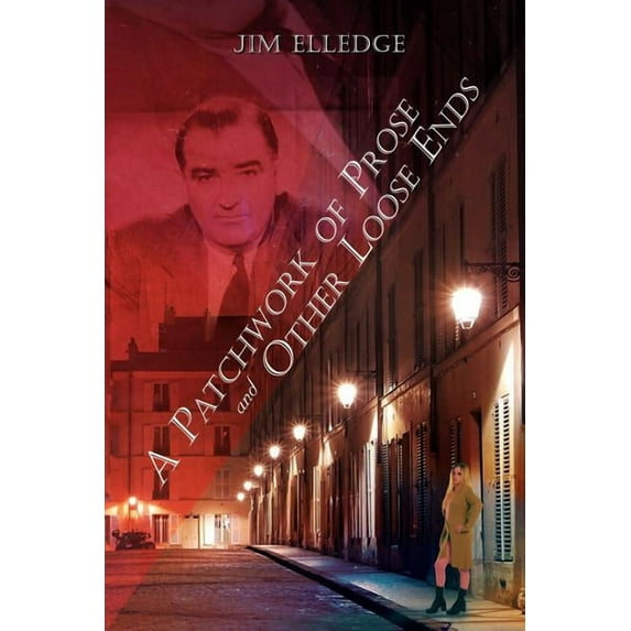 Patchwork of Prose and Other Loose Ends