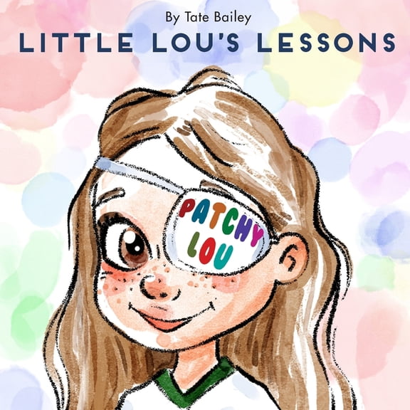 Little Lou's Lessons Patchy Lou, (Paperback)