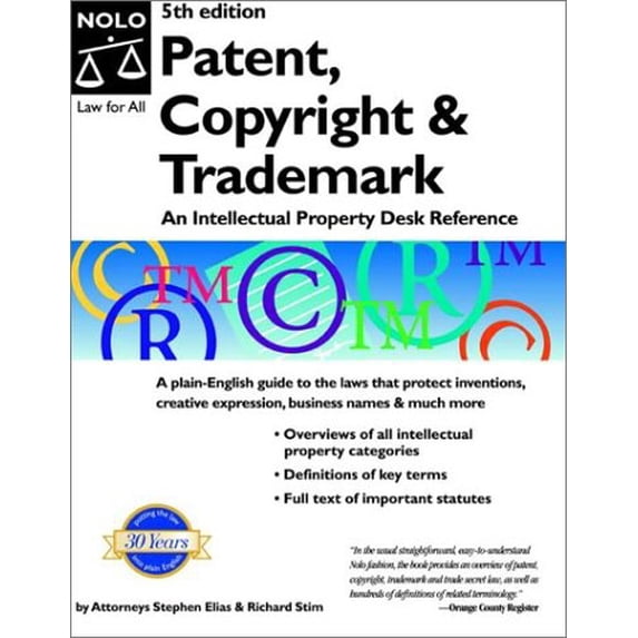 Pre-Owned Patent, Copyright & Trademark: An Intellectual Property Desk Reference (Paperback) 0873378482 9780873378482