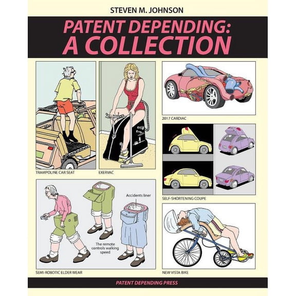 Patent Depending: A Collection, (Paperback)