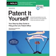 Patent It Yourself Your Step-By-Step Guide to Filing at the U.S. Patent Office, Paperback