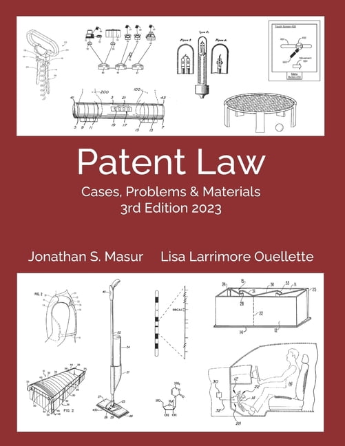 Patent Law: Cases, Problems, and Materials 3rd Edition 2023: Black & White Version, (Paperback)